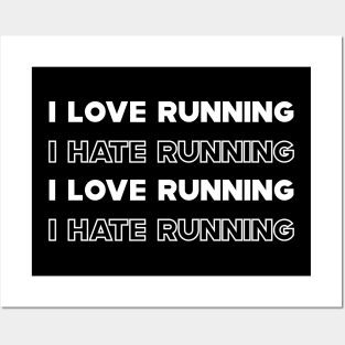 Runner - I love running I hate running Posters and Art